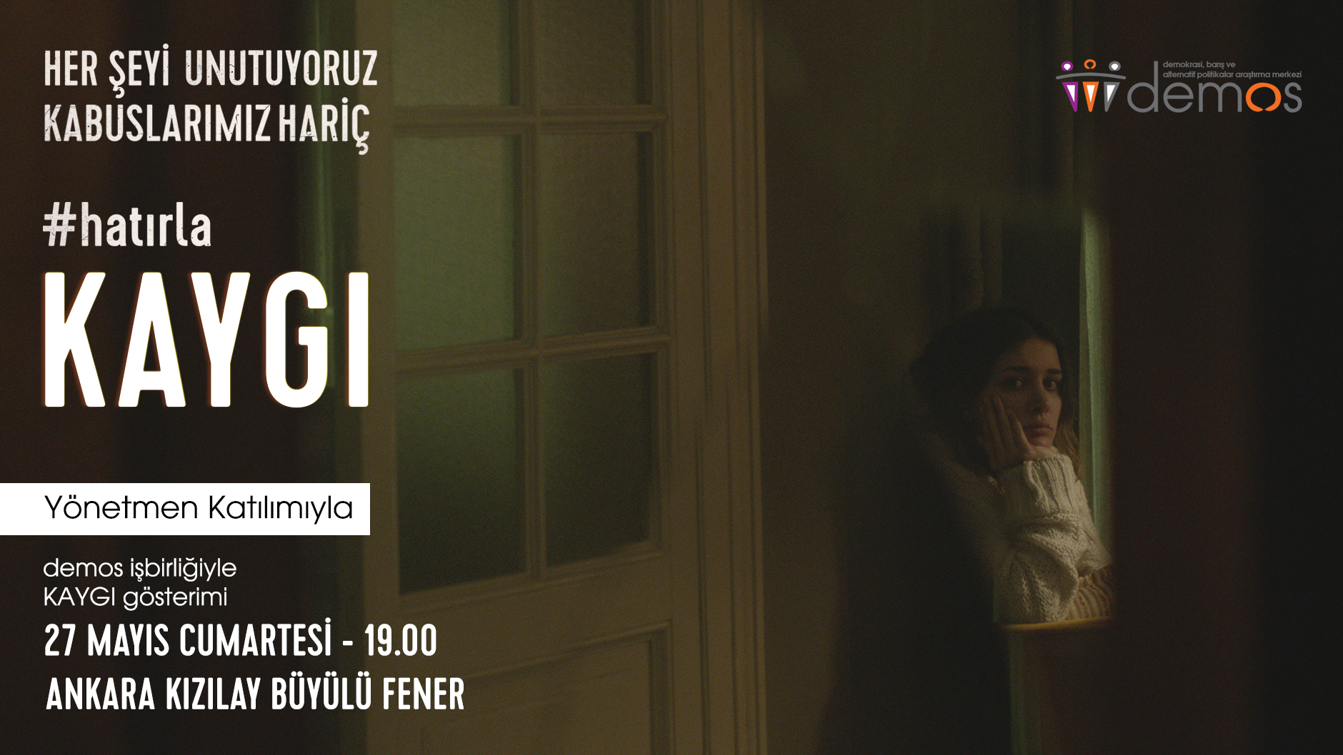 27 Mayıs 2017 – KAYGI Film Gösterimi